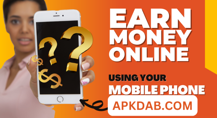 How to Earn Money Online Using Your Smartphone